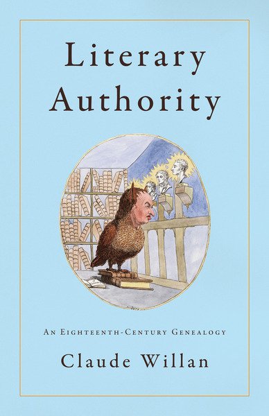 Literary Authority: An Eighteenth-Century Genealogy